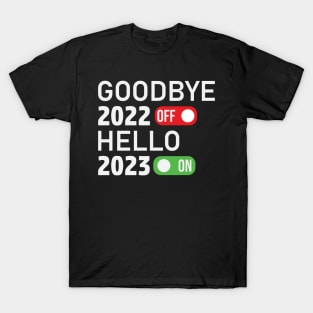 Goodbye 2022 Hello 2023 T-Shirt / New Year 2023 T-Shirt